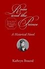 Rosa and the Prince The Love Story of Rosa and Crown Prince Rudolph of Habsburg