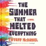 The Summer That Melted Everything Library Edition