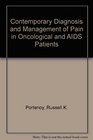 Contemporary Diagnosis And Management of Pain in Oncological And AIDS Patients
