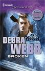 Broken (Colby Agency: The New Equalizers, Bk 3) (Colby Agency, Bk 45) (Harlequin Intrigue, No 1283)