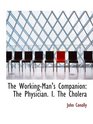 The WorkingMan's Companion The Physician I The Cholera