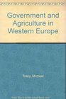 Government and Agriculture in Western Europe