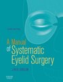 Mamual of Systematic Eyelid Surgery