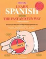Learn Spanish Espanol the Fast and Fun Way