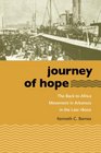 Journey of Hope: The Back to Africa Movement in Arkansas in the Late 1800s (The John Hope Franklin Series in African American History and Culture)