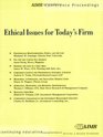 Ethical Issues for Today's Firm