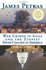 War Crimes in Gaza and the Zionist Fifth Column in America