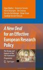 A New Deal for an Effective European Research Policy The Design and Impacts of the 7th Framework Programme