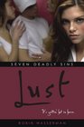 Lust (Seven Deadly Sins (Simon Pulse))