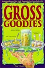 Gross Goodies