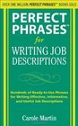 Perfect Phrases for Writing Job Descriptions Hundreds of ReadytoUse Phrases for Writing Effective Informative and Useful Job Descriptions