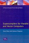 Supercompilers for Parallel and Vector Computers