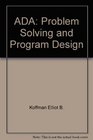 ADA Problem Solving and Program Design