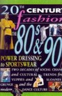 The Eighties and Nineties Power Dressing and Sportswear