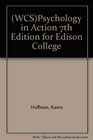 Psychology in Action 7th Edition for Edison College