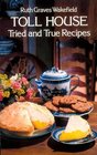 Toll House Tried and True Recipes