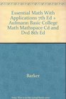 Essential Math With Applications 7th Ed  Aufmann Basic College Math Mathspace Cd and Dvd 8th Ed