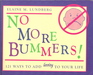 No More Bummers