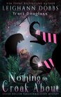Nothing To Croak About (Silver Hollow Paranormal Cozy Mystery Series) (Volume 3)