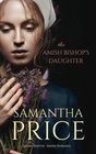 The Amish Bishop's Daughter Amish Romance