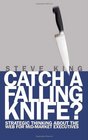 Catch A Falling Knife Strategic Thinking About the Web for MidMarket Executives
