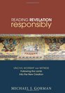 Reading Revelation Responsibly Uncivil Worship and Witness Following the Lamb into the New Creation