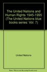 The United Nations and Human Rights 19451995