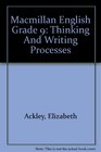 Macmillan English Grade 9 Thinking And Writing Processes