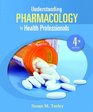 Understanding Pharmacology for Health Professions