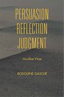 Persuasion Reflection Judgment Ancillae Vitae