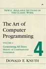 The Art of Computer Programming, Volume 4, Fascicle 4: Generating All Trees--History of Combinatorial Generation (Art of Computer Programming)