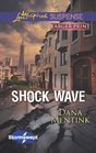 Shock Wave (Stormswept, Bk 1) (Love Inspired Suspense, No 352) (Larger Print)