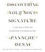 Discovering Your Soul Signature: A 33-Day Path to Purpose, Passion & Joy