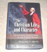 The Christian Life and the Character of the Civil Institutions of the United States