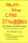 When Your Child Struggles The Myths of 20/20 Vision What Every Parent Needs to Know