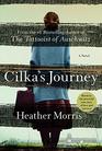 Cilka\'s Journey (Tattooist of Auschwitz, Bk 2)