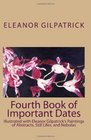 Fourth Book of Important Dates Illustrated with Eleanor Gilpatrick's Paintings of Abstracts Still Lifes and Nebulas