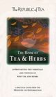 The Book of Tea and Herbs Appreciating the Varietals and Virtues of Fine Tea and Herbs