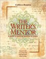 The Writer's Mentor A Guide to Putting Passion on Paper
