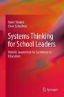 Systems Thinking for School Leaders Holistic Leadership for Excellence in Education