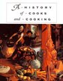 A History of Cooks and Cooking (The Food Series)