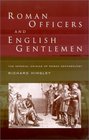 Roman Officers and English Gentlemen The Imperial Origins of Roman Archaeology