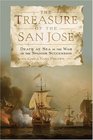 The Treasure of the San Jos Death at Sea in the War of the Spanish Succession