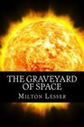The Graveyard Of Space