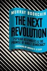 The Next Revolution Popular Assemblies and the Promise of Direct Democracy