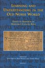 Learning and Understanding in the Old Norse World Essays in Honour of Margaret Clunies Ross