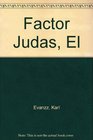 Factor Judas El