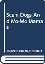 Scam Dogs And MoMo Mamas  The Wild World Of Internet Stock Trading