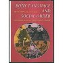 Body Language and the Social Order Communication As Behavioral Control