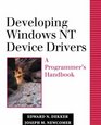 Developing Windows NT Device Drivers  A Programmer's Handbook